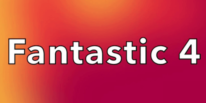 Dan Sheridan – Fantastic 4